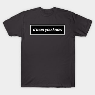 Liam Gallagher Inspired - C'mon You Know T-Shirt